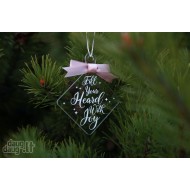 Kalėdinis eglutės žaisliukas "Fill Your heard with Joy" 