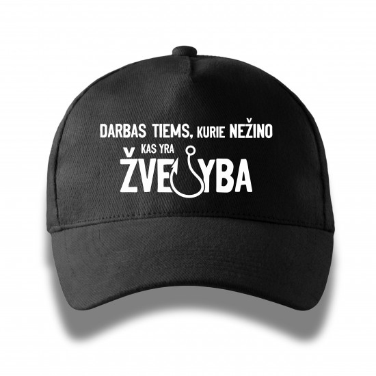 Kepurė su snapeliu "Darbas tiems, kurie nežino kas yra žvejyba"