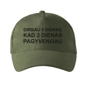 Kepurė su snapeliu "Dirbau 5 dienas, kad 2 dienas pagyvenčiau"