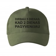 Kepurė su snapeliu "Dirbau 5 dienas, kad 2 dienas pagyvenčiau" Kepurė su snapeliu "Dirbau 5 dienas, kad 2 dienas pagyvenčiau"