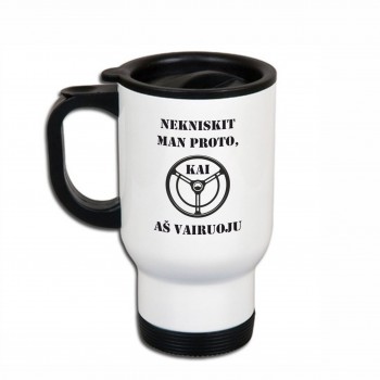 Metalinis termo puodelis vairuotojui su užrašu, Nekniskit Man Proto Kai Aš Vairuoju, 413 ml, Baltas, Juodas