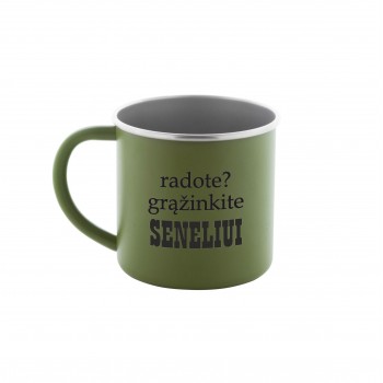 Metalinis puodelis su užrašu, Radote, Grąžinkite Seneliui