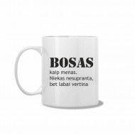 Puodelis Bosui su užrašu, Bosas Kaip Menas