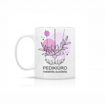 Puodelis "Pedikiūro meistrės puodelis" Puodelis "Pedikiūro meistrės puodelis"