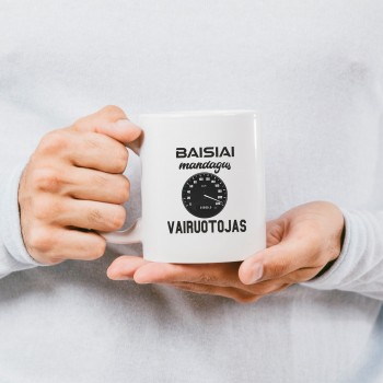 Puodelis vairuotojui su užrašu, Baisia Mandagus Vairuotojas, keramika Puodelis vairuotojui su užrašu, Baisia Mandagus Vairuotojas, keramika