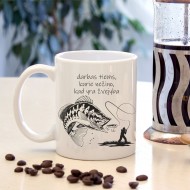 Puodelis su užrašu, Darbas tiems, kurie nežino, kad yra žvejyba