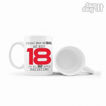 Puodelis su užrašu, 18 su patirtimi, keramika