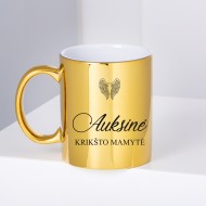 Veidrodinis puodelis "AUKSINĖ KRIKŠTO MAMYTĖ" - 2 Veidrodinis puodelis "AUKSINĖ KRIKŠTO MAMYTĖ" - 2