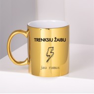 Veidrodinis puodelis "trenksiu žaibu" Veidrodinis puodelis "trenksiu žaibu"