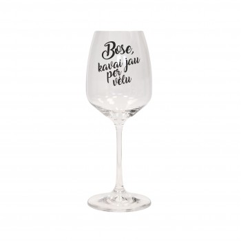 Stiklinė taurė su užrašu, Bose kavai jau per vėlu, 350 ml