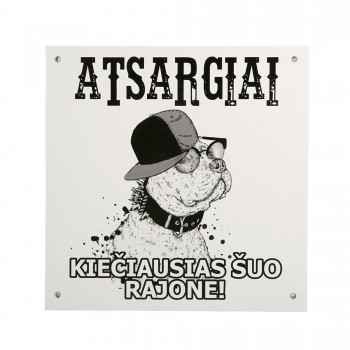 PVC lentelė-suvenyras "Kiečiausias šuo rajone" 20x20 cm