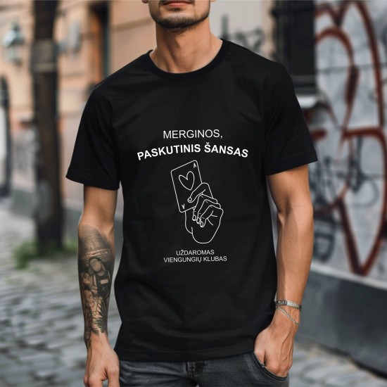 Marškinėliai bernvakariui su užrašu, Merginos Paskutinis Šansas Marškinėliai bernvakariui su užrašu, Merginos Paskutinis Šansas