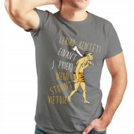 Marškinėliai Su Urviniu Žmogumi Ir Užrašu, Geriau Kentėti Einant Į Priekį Negu Stovint Vietoje