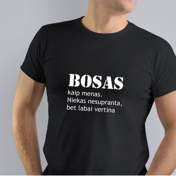 Marškinėliai Bosui su užrašu, Bosas Kaip Menas