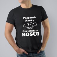 Marškinėliai Bosui su užrašu, Paspausk Ranką Geriausiam Bosui