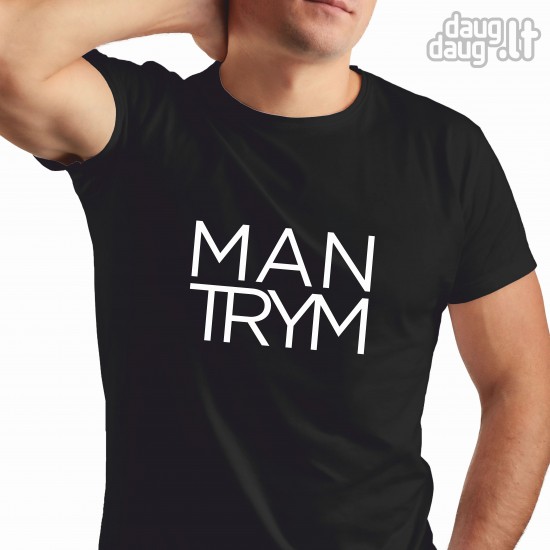 Marškinėliai "MAN TRYM" 