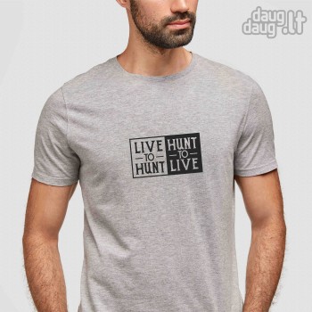 Marškinėliai universalūs "Live to hunt"