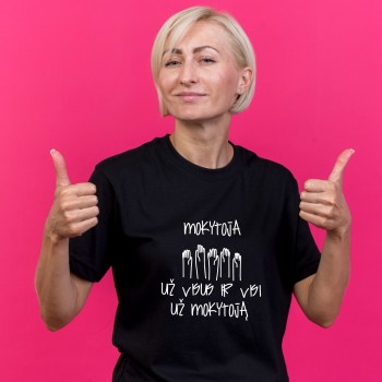 Marškinėliai su užrašu, Mokytoja Už Visus Ir Visi Už Mokytoją