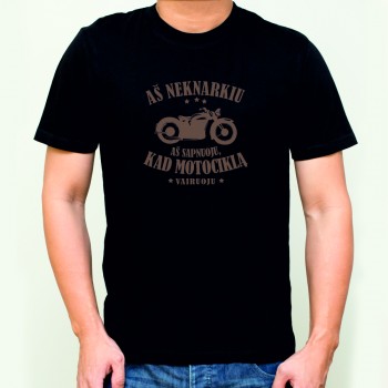 Marškinėliai "Motociklą vairuoju 2"